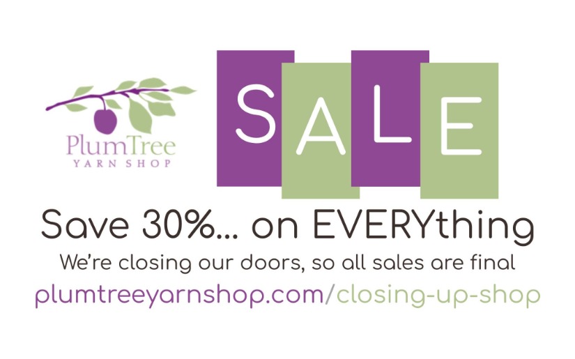 Closing Sale: Save 30% on Yarn, Tools... Literally Everything