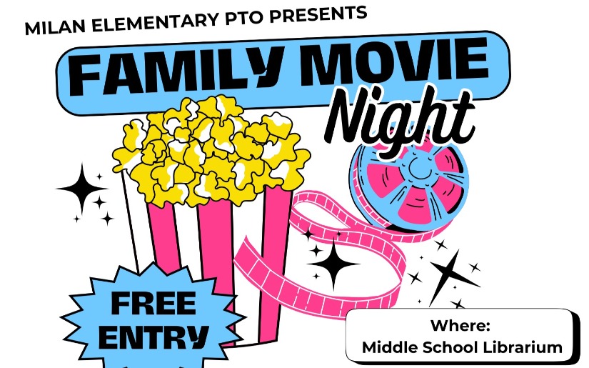 Milan Elementary PTO Presents Family Movie Night