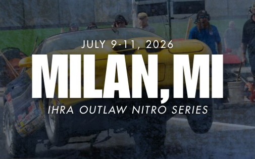 IHRA Outlaw Nitro Series — Milan, Michigan